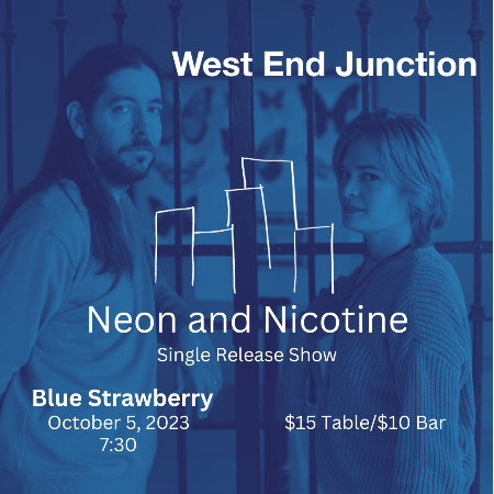 "Neon and Nicotine" Single Release Show